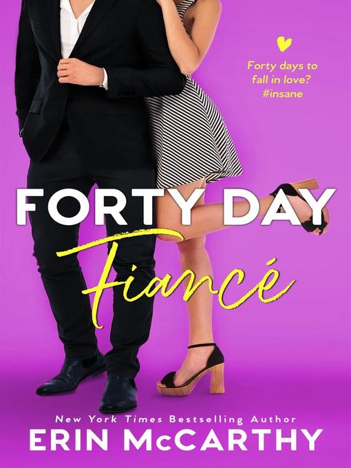 Title details for Forty Day Fiancé by Erin McCarthy - Available